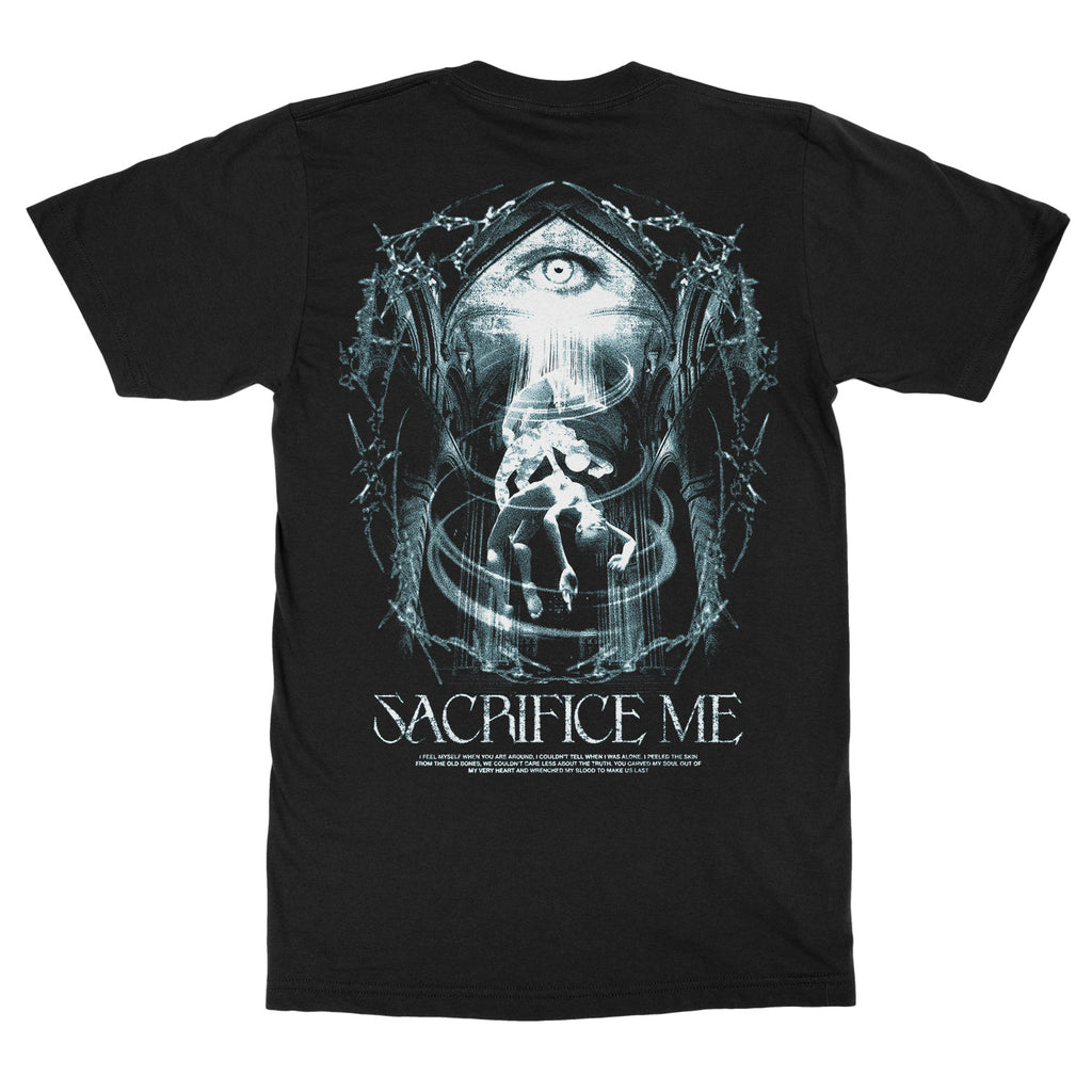 Sacrifice Me T-Shirt
